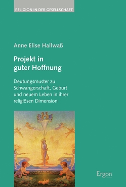 Projekt in guter Hoffnung von Hallwaß,  Anne Elise