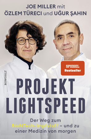 Projekt Lightspeed von Bieker,  Sylvia, Kober,  Hainer, Liebl,  Elisabeth, Miller,  Joe, Şahin,  Uğur, Seuß,  Rita, Steckhan,  Barbara, Türeci,  Özlem, Wollermann,  Thomas, Zeltner-Shane,  Henriette