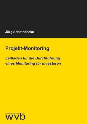 Projekt-Monitoring von Schittenhelm,  Jörg