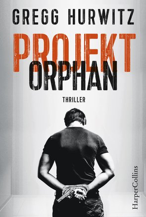 Projekt Orphan von Hurwitz,  Gregg, Nekvedavicius,  Mirga