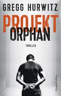 Projekt Orphan von Hurwitz,  Gregg, Nekvedavicius,  Mirga