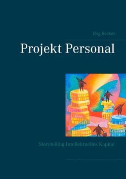 Projekt Personal von Becker,  Jörg