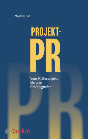 Projekt-PR von Noé,  Manfred