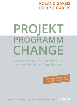 PROJEKT.PROGRAMM.CHANGE von Gareis,  Lorenz, Gareis,  Roland