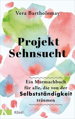 Projekt Sehnsucht von Bartholomay,  Vera