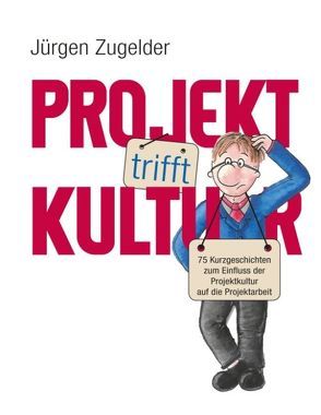 Projekt trifft Kultur von Zugelder,  Jürgen