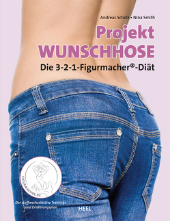 Projekt Wunschhose von Scholz,  Andreas, Smith,  Nina