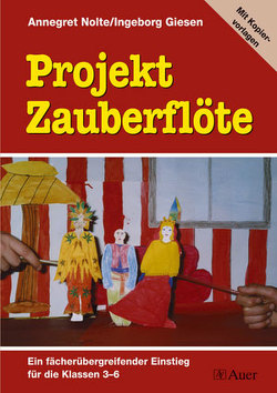 Projekt Zauberflöte von Giesen,  Ingeborg, Nolte,  Annegret