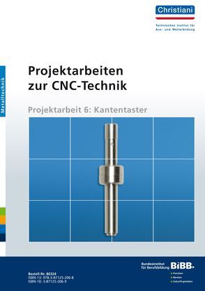 Projektarbeiten zur CNC-Technik von Albert,  K, Gutschmidt,  F, Laur-Ernst,  U.