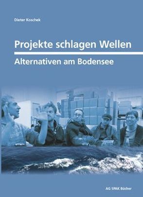 Projekte schlagen Wellen von Koschek,  Dieter