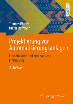 Projektierung von Automatisierungsanlagen von Bindel,  Thomas, Hofmann,  Dieter