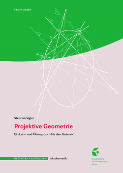 Projektive Geometrie von Sigler,  Stephan