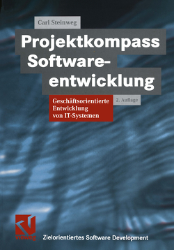 Projektkompass Softwareentwicklung von Fedtke,  Stephen, Steinweg,  Carl