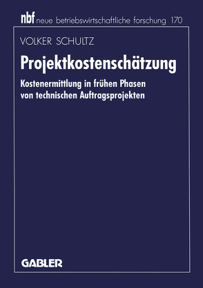 Projektkostenschätzung von Schultz,  Volker