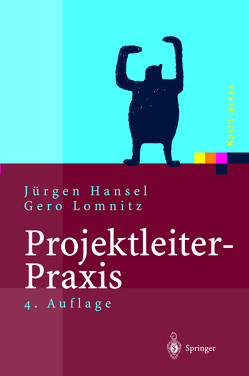 Projektleiter-Praxis von Hansel,  Jürgen, Lomnitz,  Gero