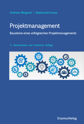 Projektmanagement von Krause,  Stephanie, Weigand,  Andreas