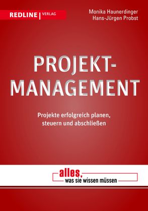 Projektmanagement von Haunerdinger,  Monika, Probst,  Hans-Jürgen