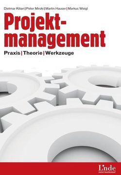 Projektmanagement von Hauser,  Martin, Kilian,  Dietmar, Mirski,  Peter, Weigl,  Markus