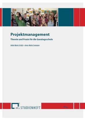 Projektmanagement von Schütz,  Heike Maria, Seemann,  Anna-Maria