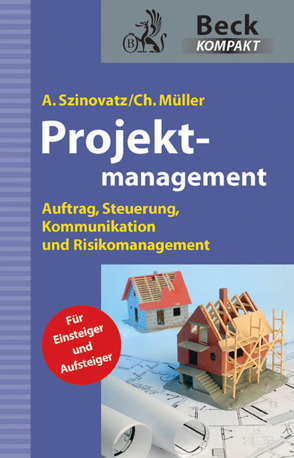 Projektmanagement von Müller,  Christian, Szinovatz,  Andreas