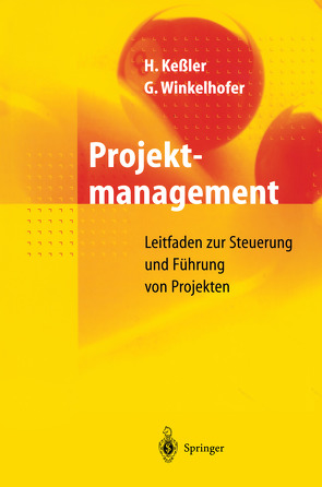 Projektmanagement von Keßler,  Heinrich, Winkelhofer,  Georg