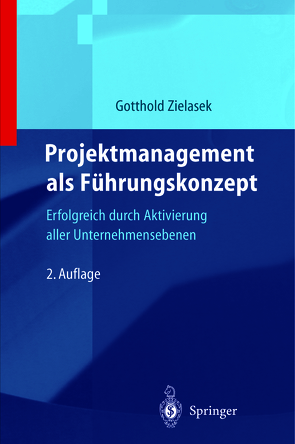 Projektmanagement als Führungskonzept von Zielasek,  Gotthold