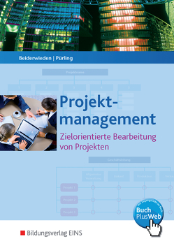 Projektmanagement von Beiderwieden,  Arndt, Pürling,  Elvira