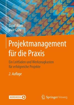 Projektmanagement für die Praxis von Alam,  Daud, Gühl,  Uwe