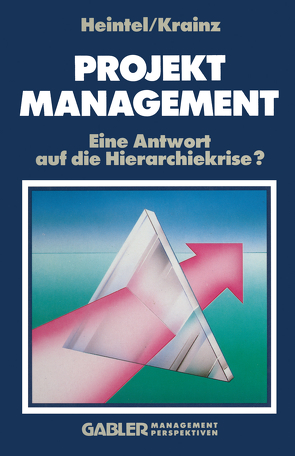 Projektmanagement von Heintel,  Peter