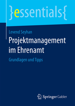 Projektmanagement im Ehrenamt von Seyhan,  Levend