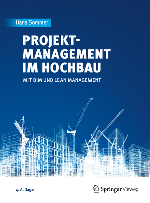 Projektmanagement im Hochbau von Sommer,  Hans