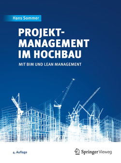 Projektmanagement im Hochbau von Sommer,  Hans