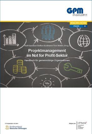 Projektmanagement im Not for Profit-Sektor von Kaestner,  Rolf, Koolmann,  Steffen, Möller,  Thor