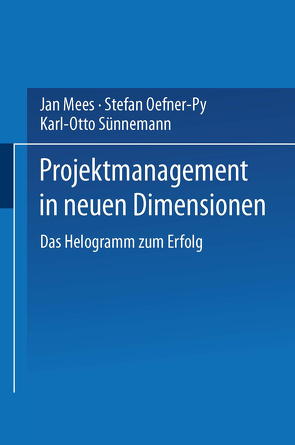 Projektmanagement in neuen Dimensionen von Mees,  Jan