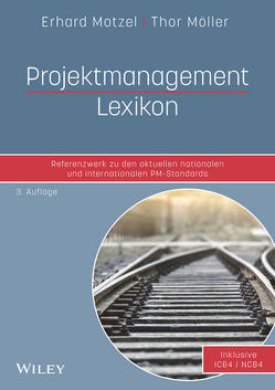 Projektmanagement Lexikon von Möller,  Thor, Motzel,  Erhard