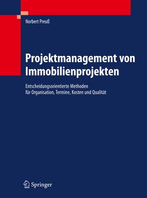 Projektmanagement von Immobilienprojekten von Preuß,  Norbert