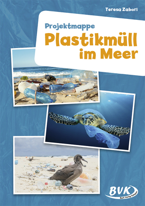 Projektmappe Plastikmüll im Meer von Zabori,  Teresa