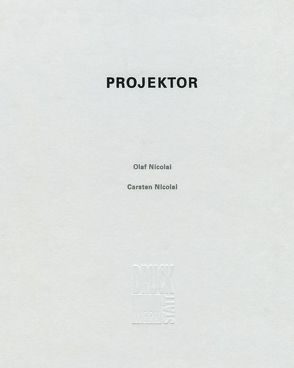 Projektor von Dieterich,  Gerd, Gerber,  Wolfgang, Nicolai,  Carsten, Nicolai,  Olaf, Schach,  Gisela, Walter,  Uwe