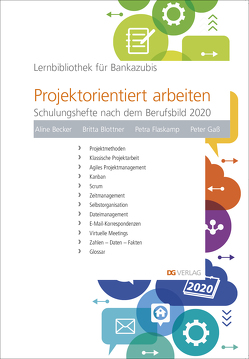 Projektorientiert arbeiten von Becker,  Aline, Blottner,  Britta, Flaskamp,  Petra, Gaß,  Peter