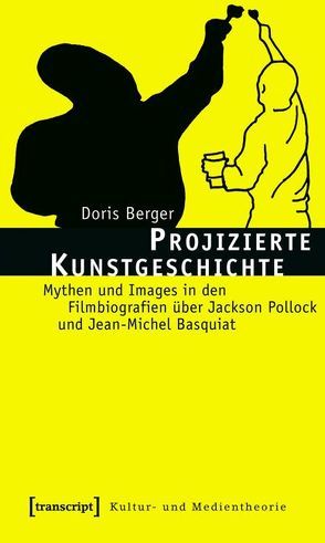 Projizierte Kunstgeschichte von Berger,  Doris