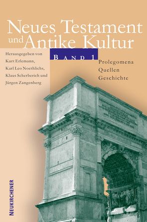 Prolegomena – Quellen – Geschichte von Erlemann,  Kurt, Noethlichs,  Karl Leo, Scherberich,  Klaus, Zangenberg,  Jürgen