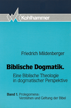 Prolegomena: Verstehen und Geltung der Bibel von Mildenberger,  Friedrich