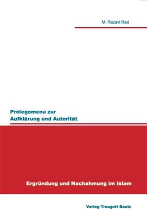 Prolegomena zur Aufklärung und Autorität von Rad,  M Razavi