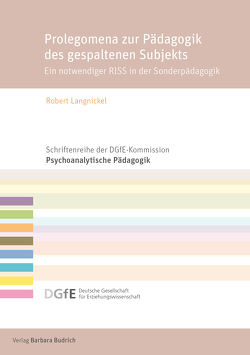 Prolegomena zur Pädagogik des gespaltenen Subjekts von Langnickel,  Robert