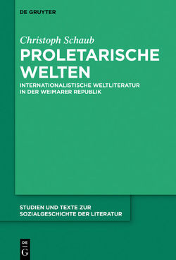 Proletarische Welten von Schaub,  Christoph