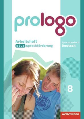 prologo – Allgemeine Ausgabe von Bergmann-Kramer,  Sandra, Berndt-Kroese,  Lyane, Böswald,  Lothar, Driesch-Roth,  Beatrice, Fischer,  Tanja, Föhl,  Angelika, Hilse,  Jennifer, Johanns,  Dirk, Kück-Wischnewski,  Gaby, Lippold,  Christa, Meermeyer,  Heiner, Rebl,  Werner, Riedel,  Steffen, Thalemann,  Marlene, Ziegeroski,  Elke