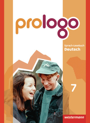 prologo – Allgemeine Ausgabe von Bergmann-Kramer,  Sandra, Berndt-Kroese,  Lyane, Böswald,  Lothar, Driesch-Roth,  Beatrice, Fischer,  Tanja, Föhl,  Angelika, Hilse,  Jennifer, Johanns,  Dirk, Kück-Wischnewski,  Gaby, Lippold,  Christa, Meermeyer,  Heiner, Rebl,  Werner, Riedel,  Steffen, Thalemann,  Marlene, Ziegeroski,  Elke