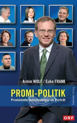 Promi-Politik von Frank,  Euke, Wolf,  Armin