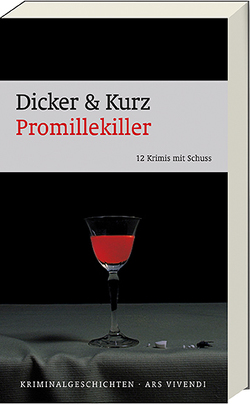 Promillekiller von Dicker,  Barbara, Kurz,  Hans