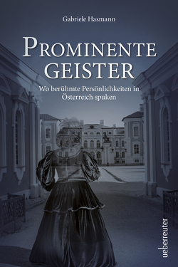 Prominente Geister von Hasmann,  Gabriele